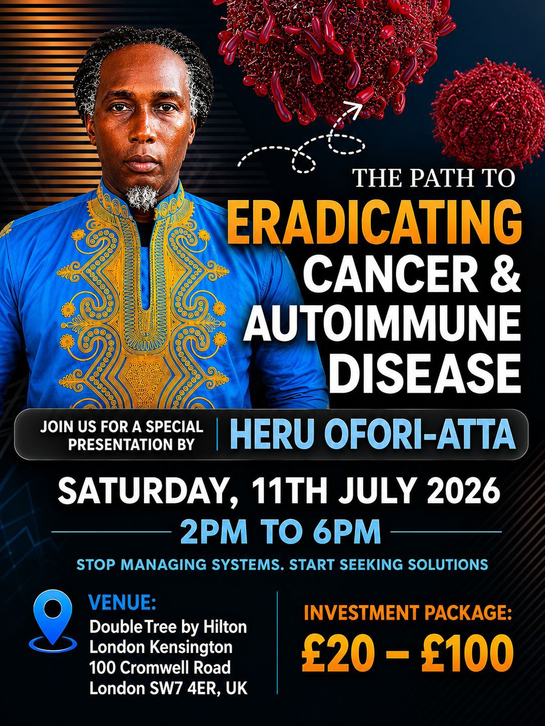 The Path to Eradicating Cancer and Autoimmune Disease - Event flyer featuring speaker Heru Ofori-Atta, Saturday 11th July 2026